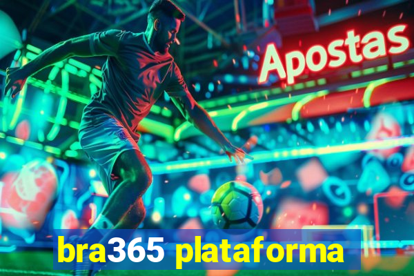 bra365 plataforma